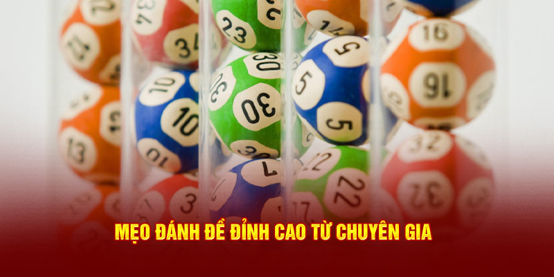 Mẹo đánh đề đỉnh cao từ chuyên gia